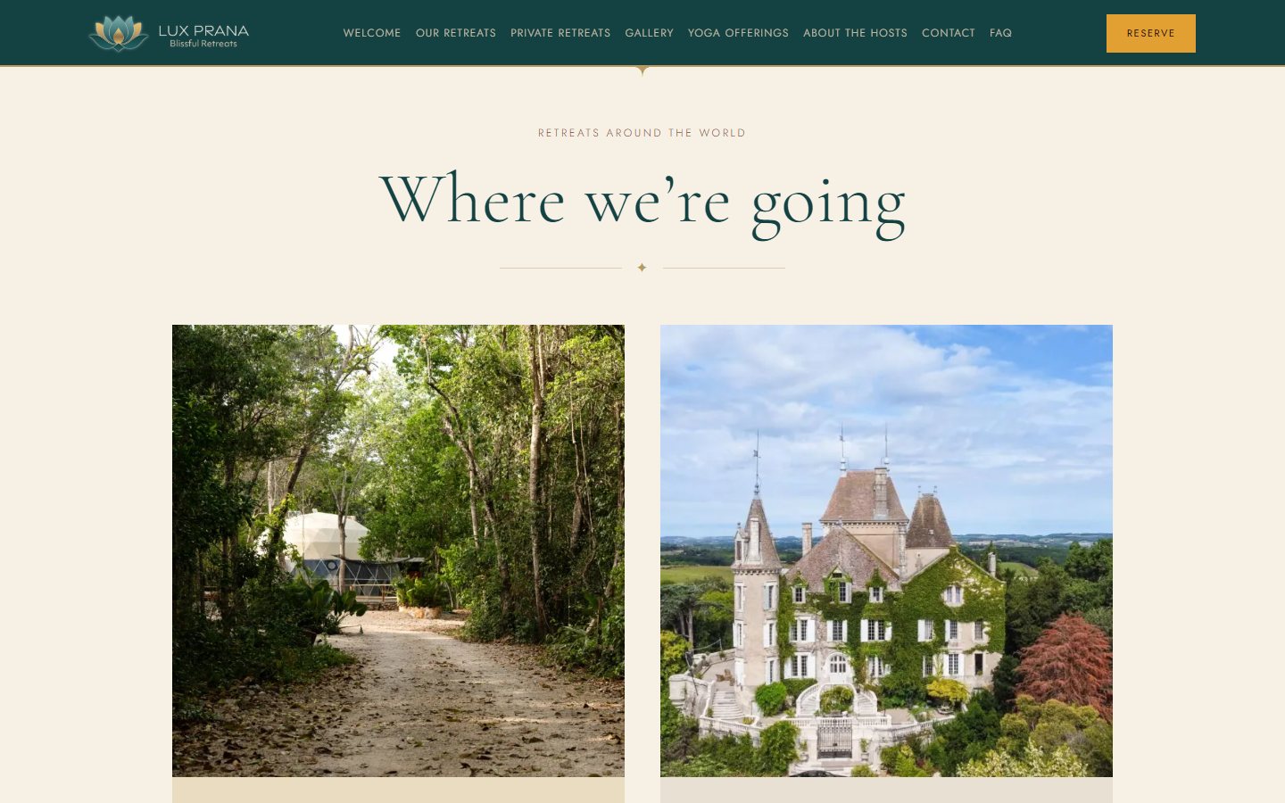 Lux Prana retreats page: Where we’re going, with a jungle dome and a French château